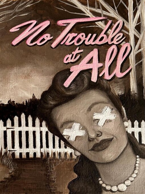 Title details for No Trouble at All by Alexis DuBon - Available